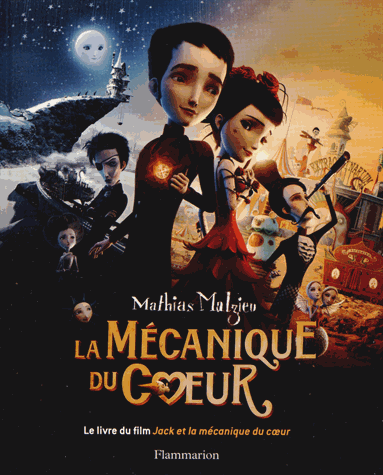 La mécanique du coeur de Mathias Malzieu le livre du film ed Flammarion